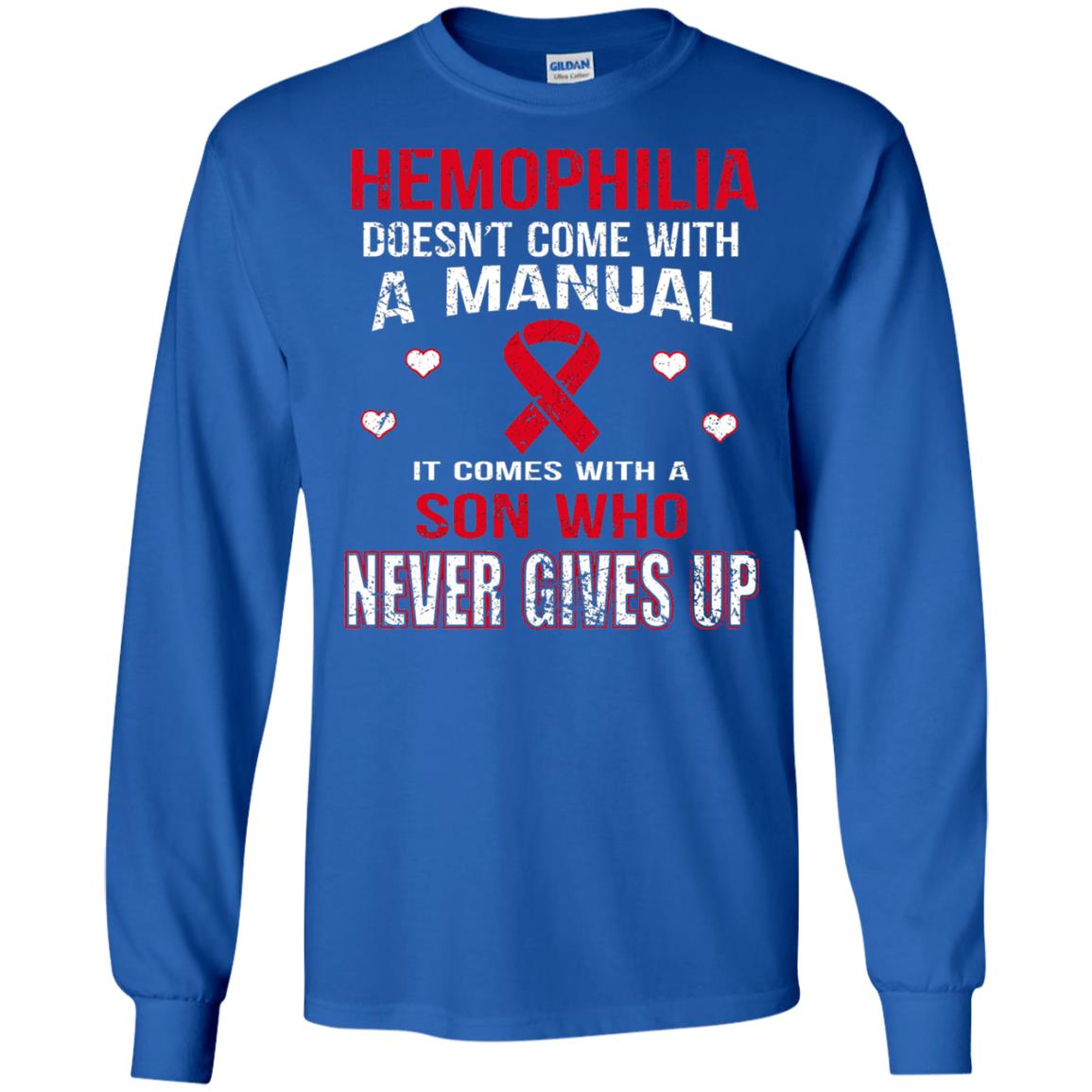 Hemophilla Shirt Comes With Son Who Never Gives Up Royal