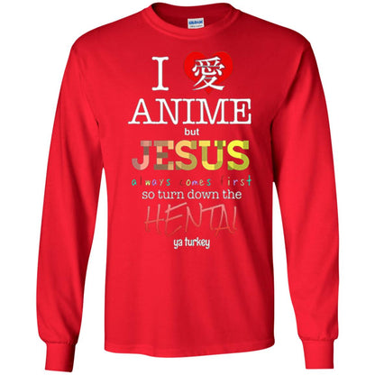 I Love Anime But Jesus Always Comes First Shirt