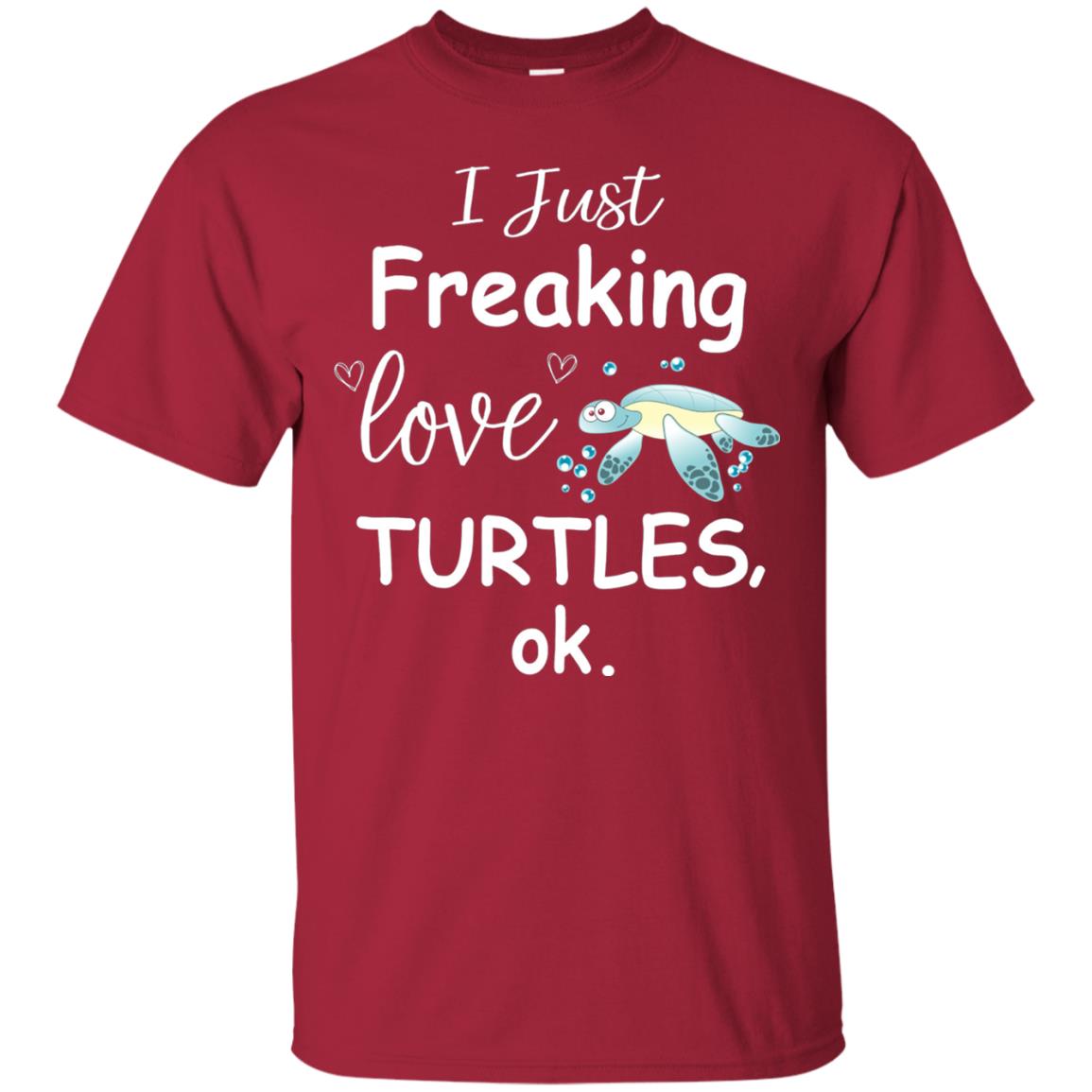 I Just Freaking Love Turtles Ok Sea Turtle Beach Shirt Cardinal