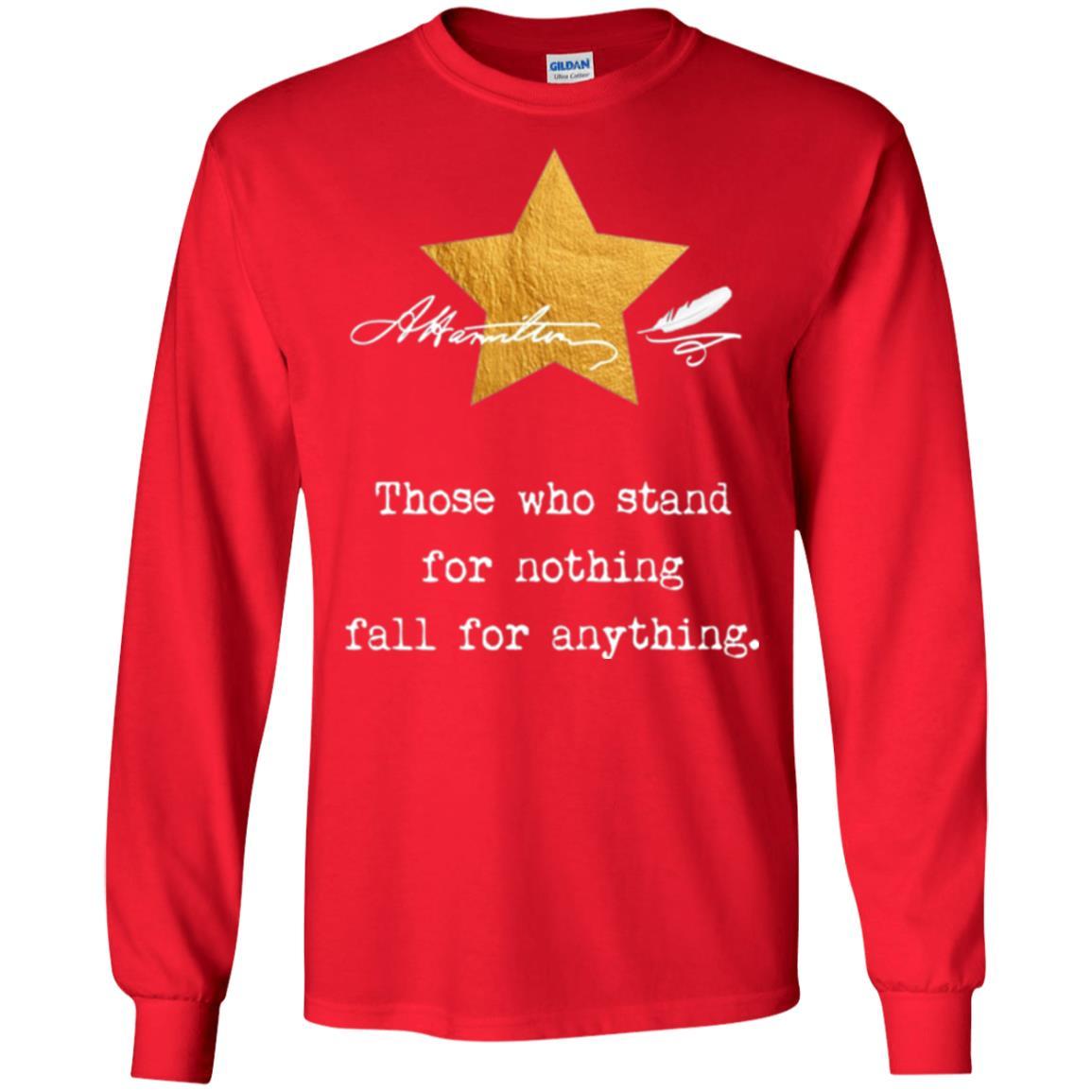 Alexander Hamilton T-shirt Those Who Stand For Nothing Red