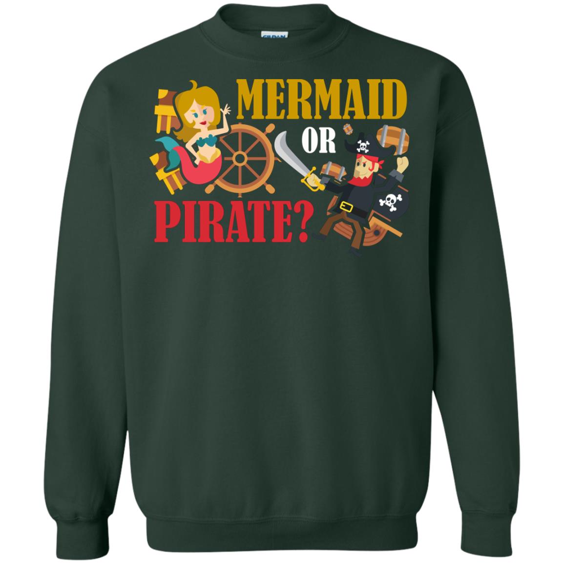 Mermaid Or Pirate Gift Shirt For Boys And Girls Forest Green