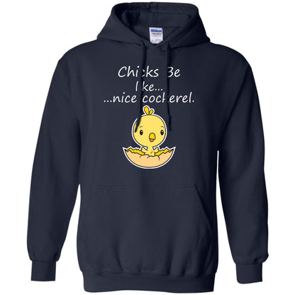 Chicks Be Like Nice Cockerel Funny Saying T-shirt For Easter Day Navy