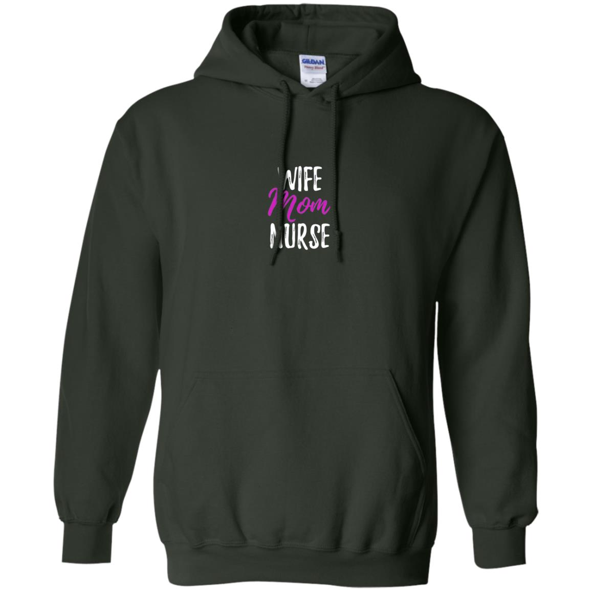 Wife Mom Nurse Nurse Mother Shirt Forest Green