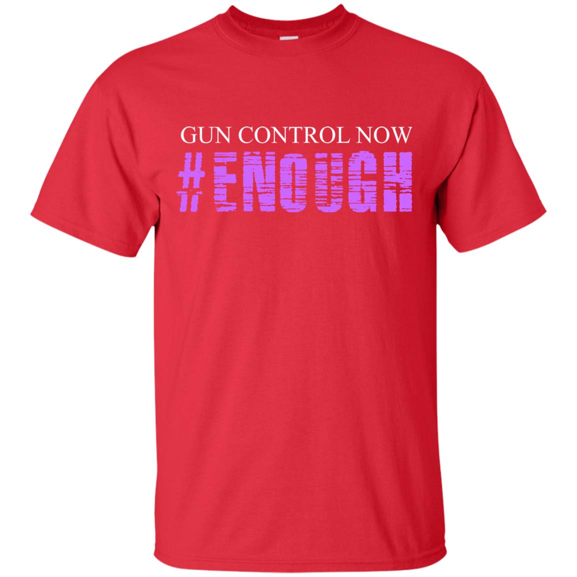 Anti Gun T-shirt Gun Control Now Enough Red