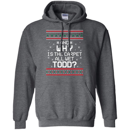 Christmas T-shirt And Why Is The Carpet All Wet Todd Dark Heather