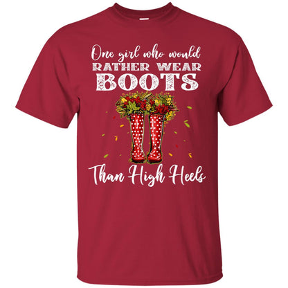 One Girl Who Would Rather Wear Boots Than High Heels Shirt Cardinal