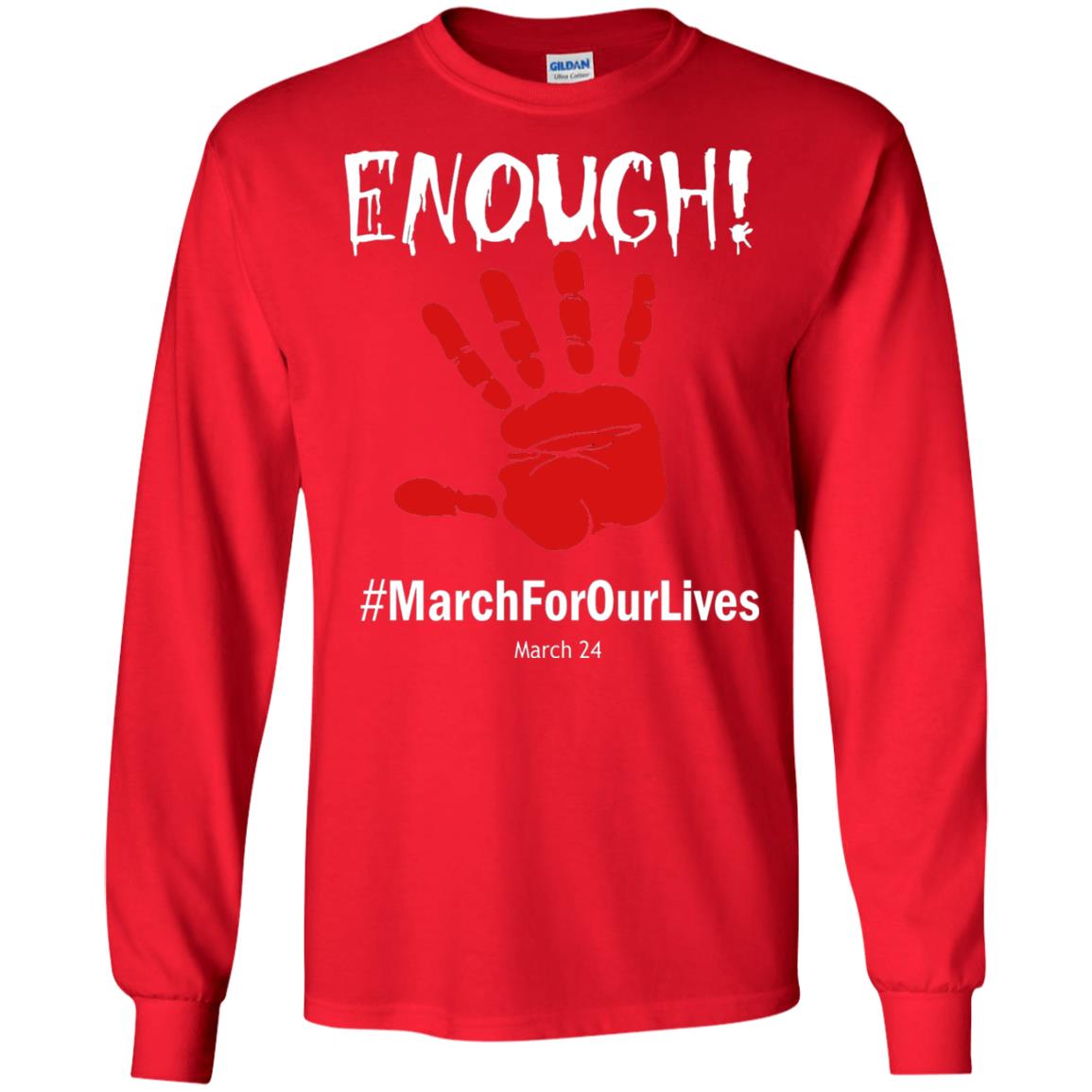 Enough March For Our Lives March 24 Gun Control T-shirt Red