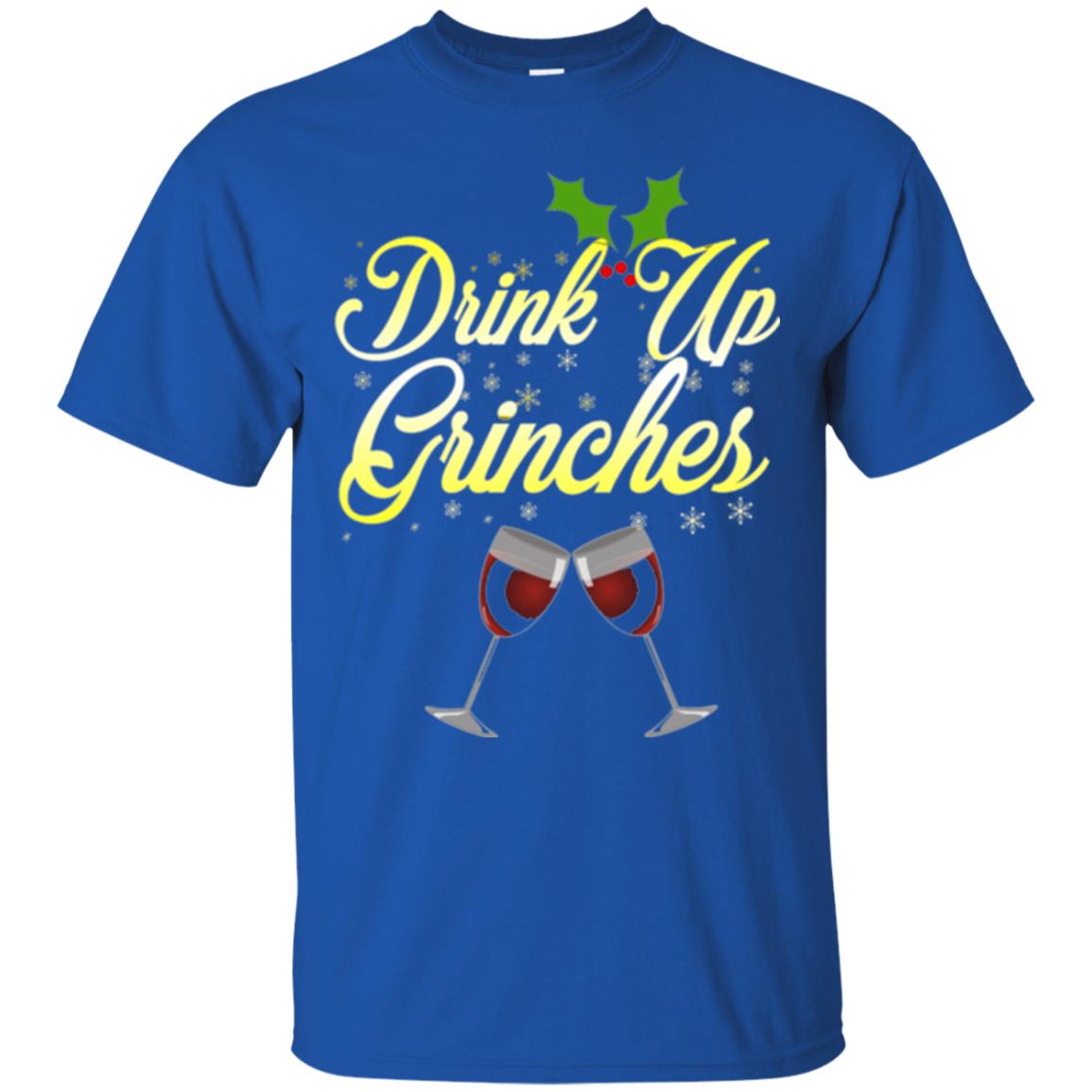 Christmas T-shirt Drink Up Grinches Royal