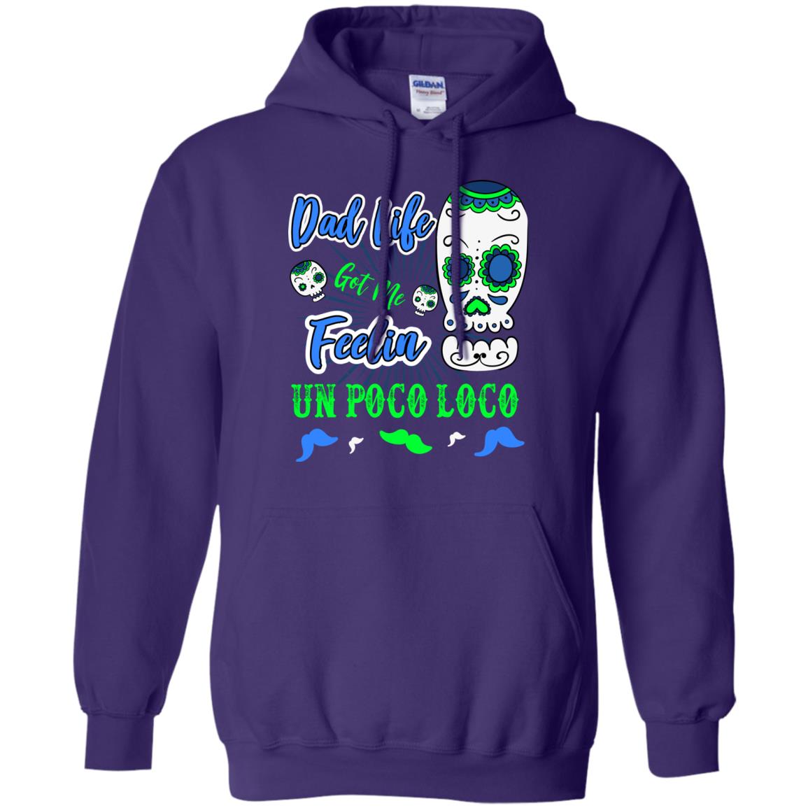 Dad Life Got Me Feelin Un Poco Loco Cinco De Mayo Daddy Shirt Purple