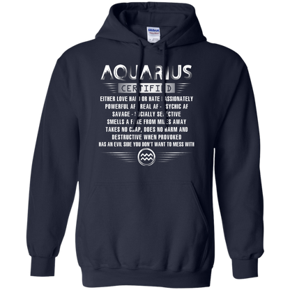 Aquarius Certified Either Love Hard Or Hate Passionately Powerful Af T-shirt