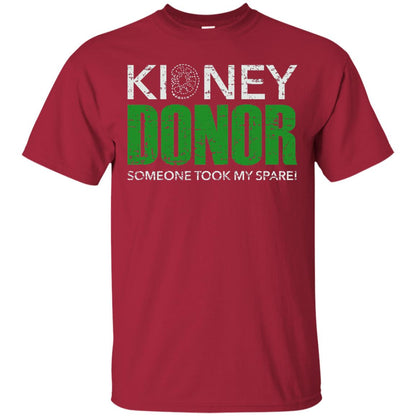 Someone Took My Spare Kidney Donor Awareness T-shirt Cardinal