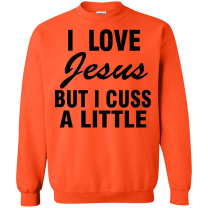 I Love Jesus But I Cuss A Little Shirt Orange