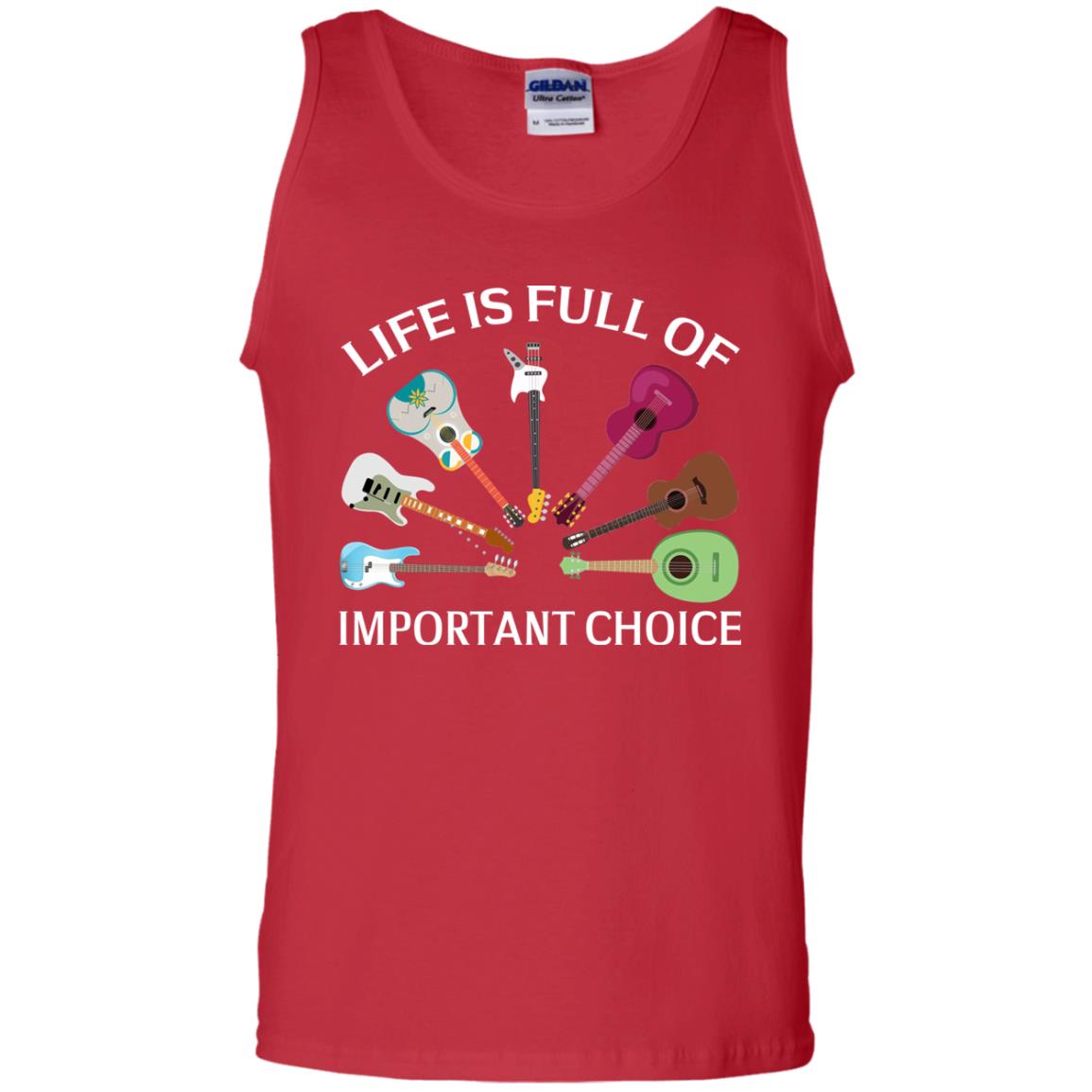 Life Is Full Of Important Choice Guitars Shirt Red