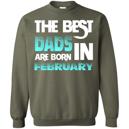 Daddy T-shirt The Best Dads Are Born In February Military Green