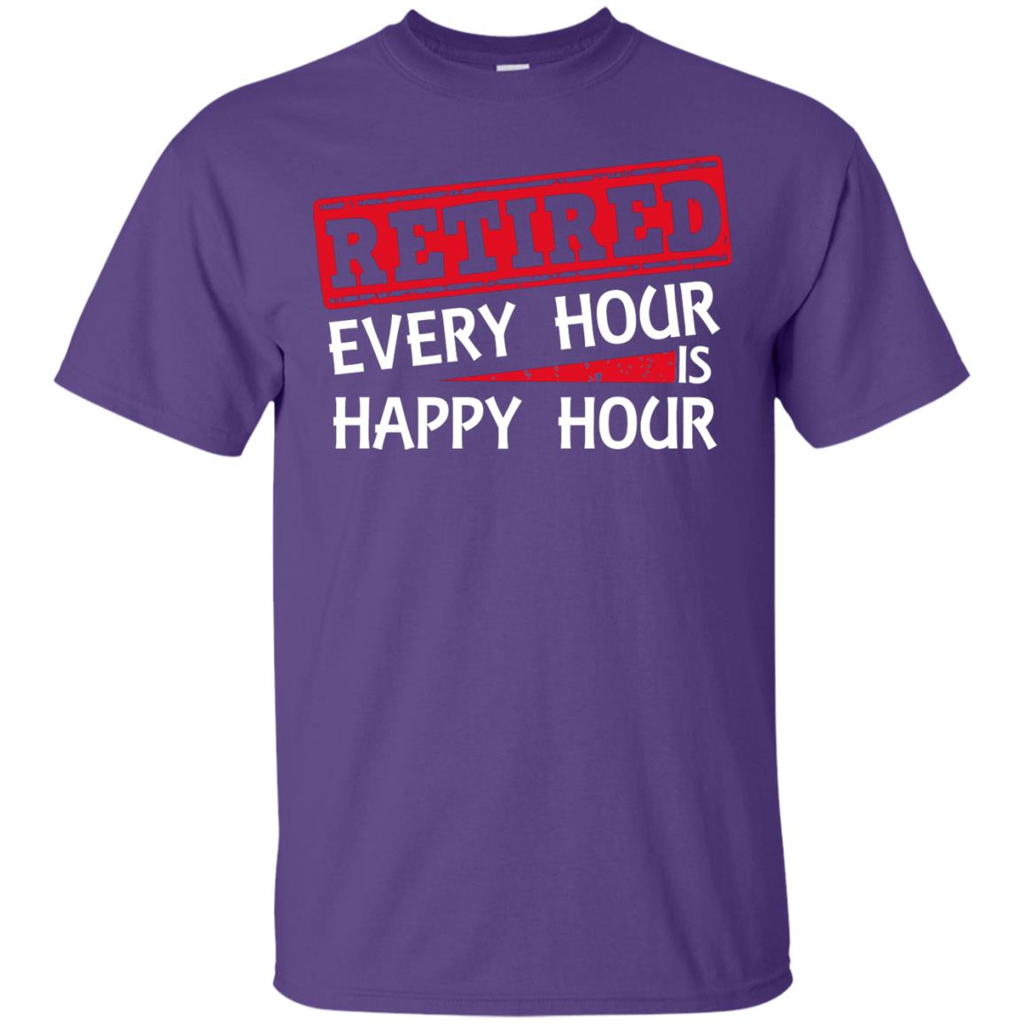 Retired Every Hour Is Happy Hour Retirement Shirt Purple