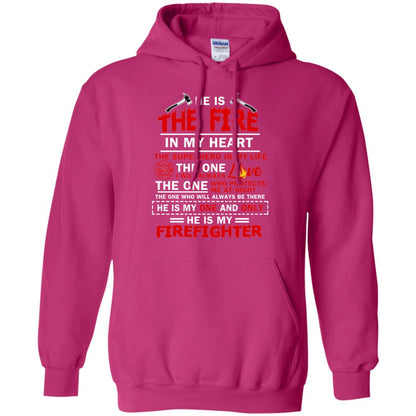 He Is The Fire In My Heart The Superhero In My Life The One I Will Always Love The One Who Protects Me At Night The One Who Will Always Be There He Is My One And Only He Is My Firefighter Heliconia