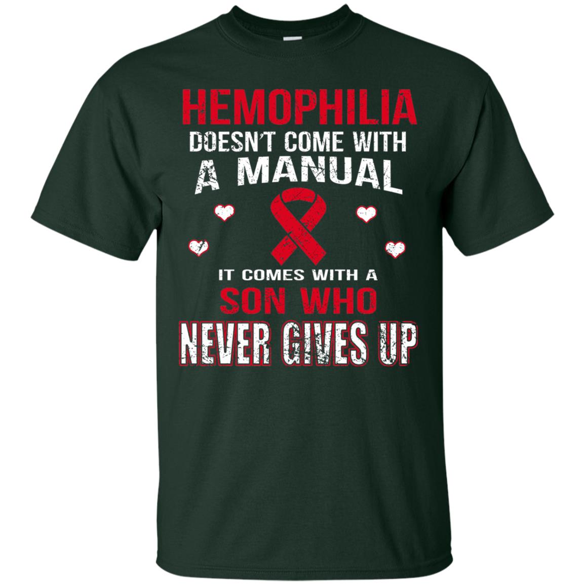 Hemophilla Shirt Comes With Son Who Never Gives Up Forest
