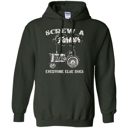 Screw A Farmer Everyone Else Does Farming Shirt Forest Green
