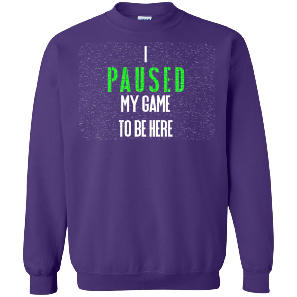 Gamer T-shirt I Paused My Game To Be Here Purple