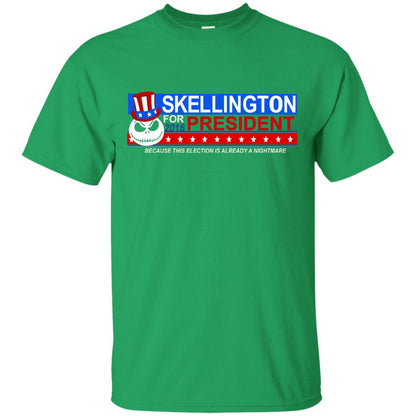 Skellington For President Because This Election Is Already A Nightmare Irish Green