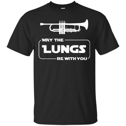 Funny Trumpet Player T-shirt May The Lungs Be With You Black