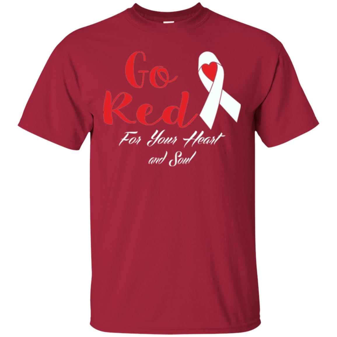 National Wear Red Day T-shirt Go Red For Your Heart And Soul Cardinal