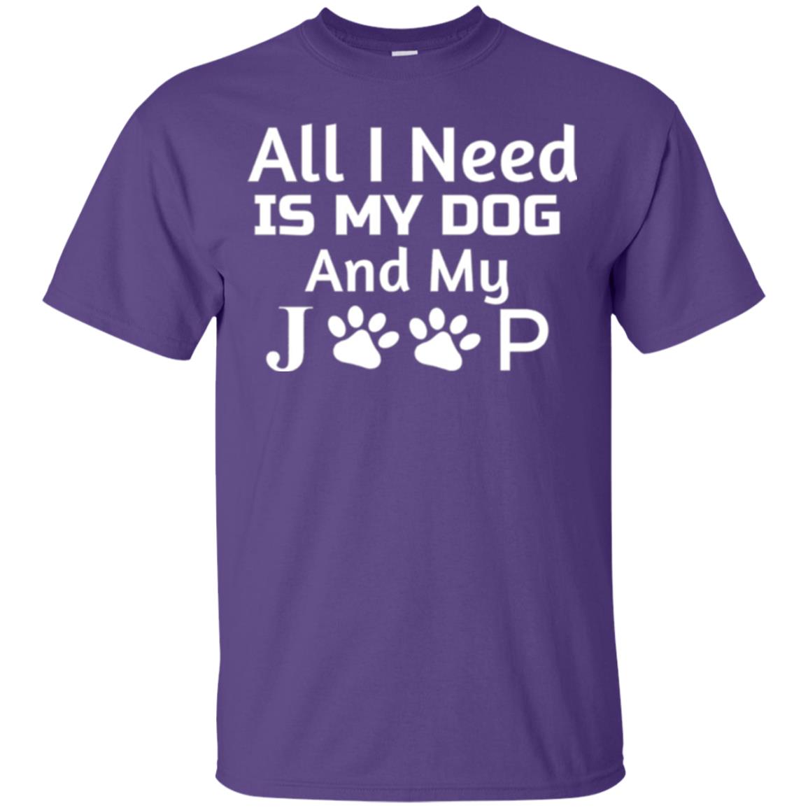 Dog Lovers T-shirt All I Need Is My Dog And My Jeep Purple