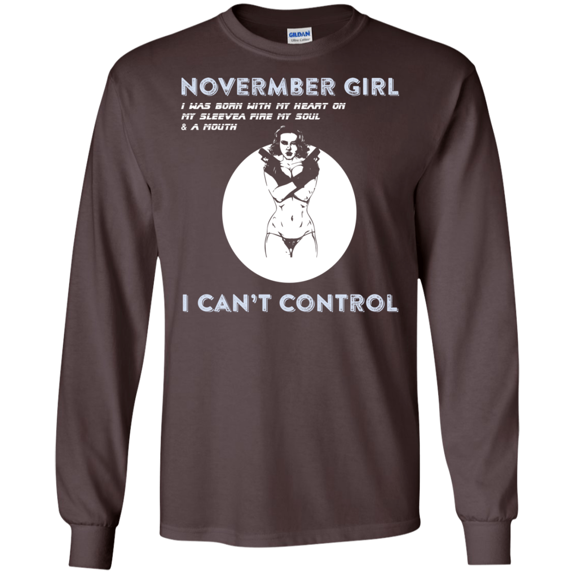 November Girl I Was Born With My Heart T-shirt Dark Chocolate