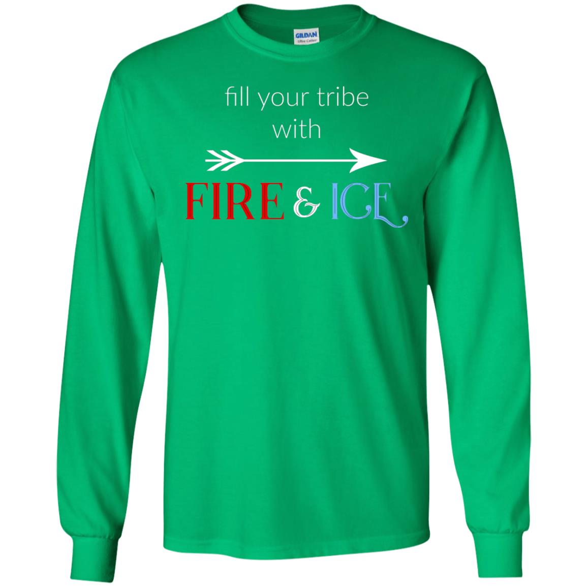 Fill Your Tribe With Fire Ice Tribe Shirt Irish Green