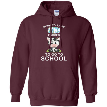 Born To Raise Cows Forced To Go To School Shirt Maroon