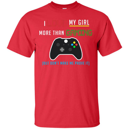 Gamer T-shirt I Love My Girl More Than Gaming Red