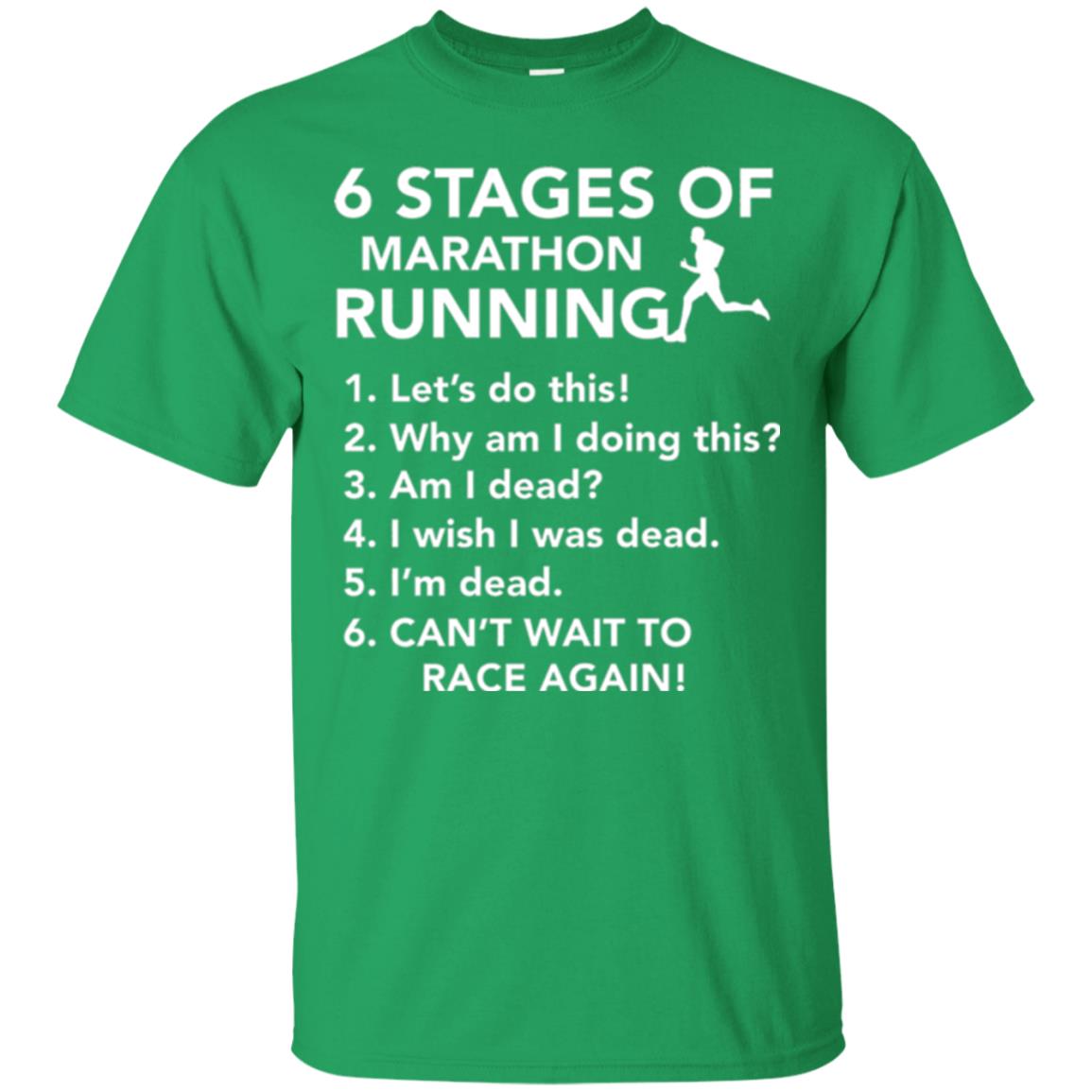 Runner T-shirt 6 Stages Of Marathon Running Irish Green