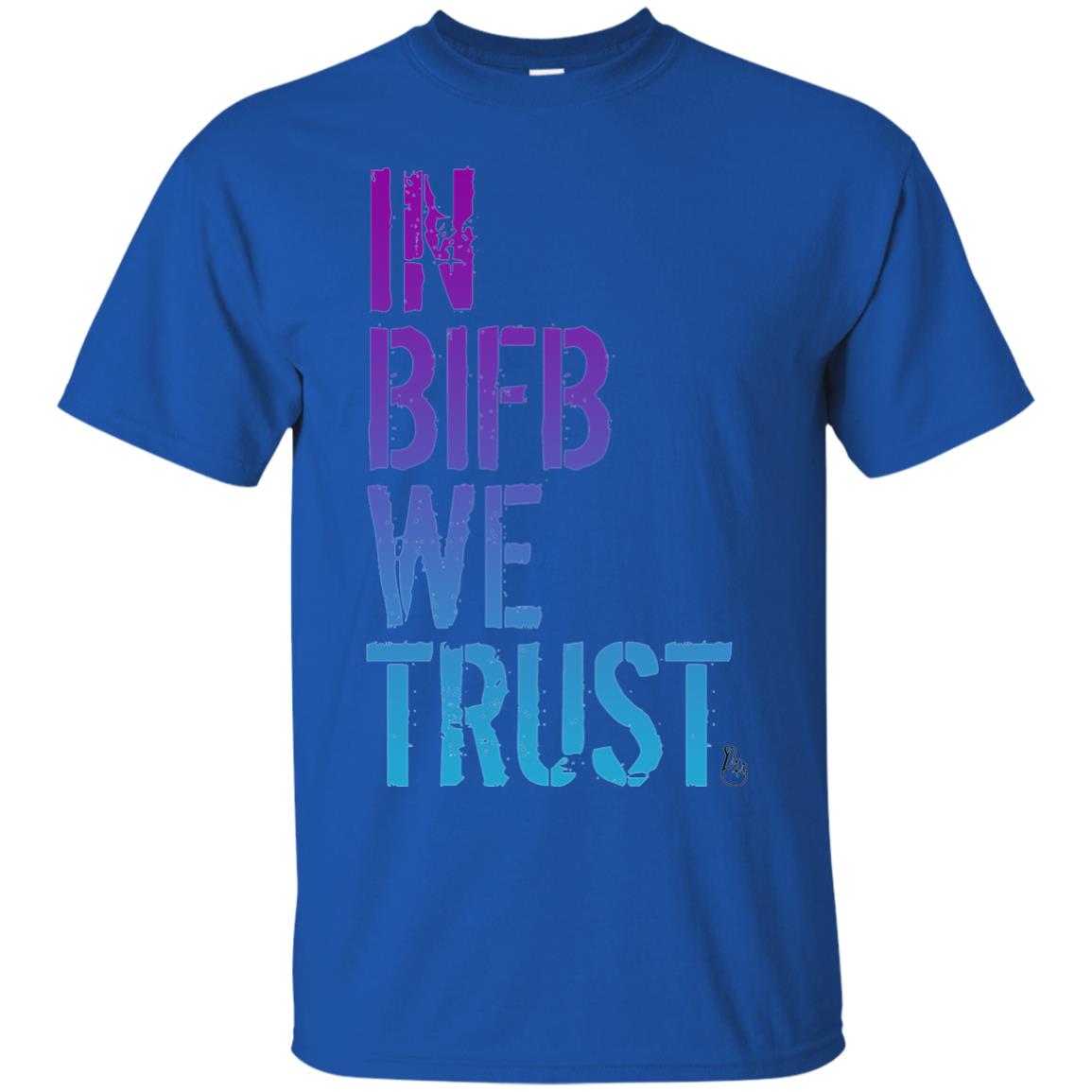 In Bifb Build We Trust T-shirt Royal