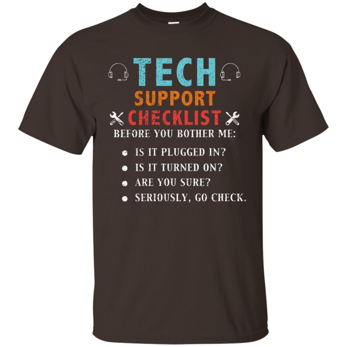 Tech Support Checklist Before You Bother Me Shirt Dark Chocolate