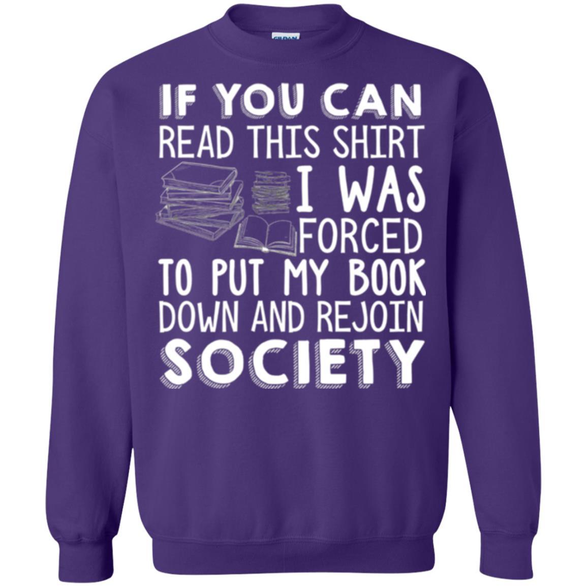 Book Reader T-shirt If You Can Read This Shirt I Was Forced To Put My Book Down Purple