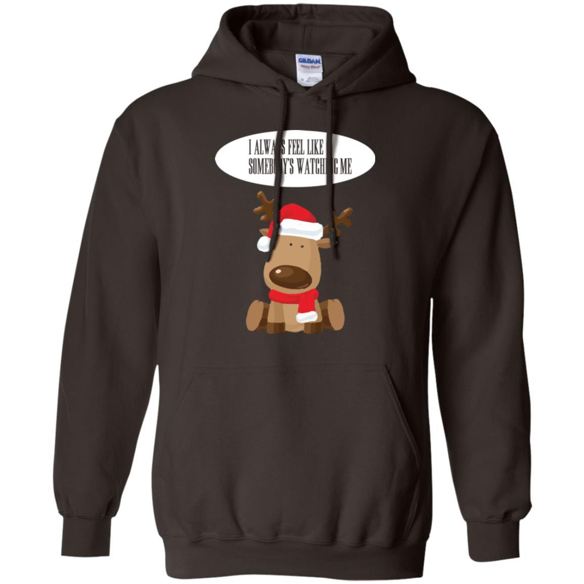 Christmas T-shirt I Always Feel Like Somebody's Watching Me Dark Chocolate
