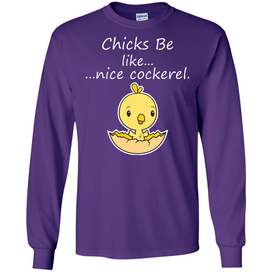 Chicks Be Like Nice Cockerel Funny Saying T-shirt For Easter Day Purple