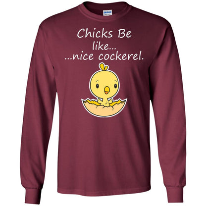 Chicks Be Like Nice Cockerel Funny Saying T-shirt For Easter Day Maroon