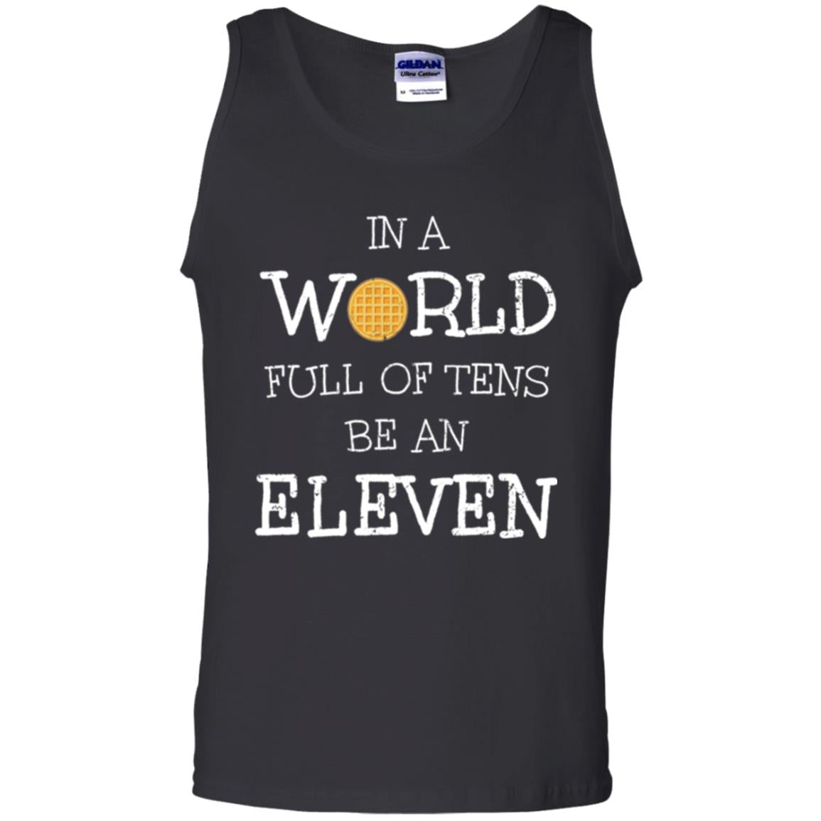 Waffle T-shirt In A World Full Of Tens Be An Eleven Black