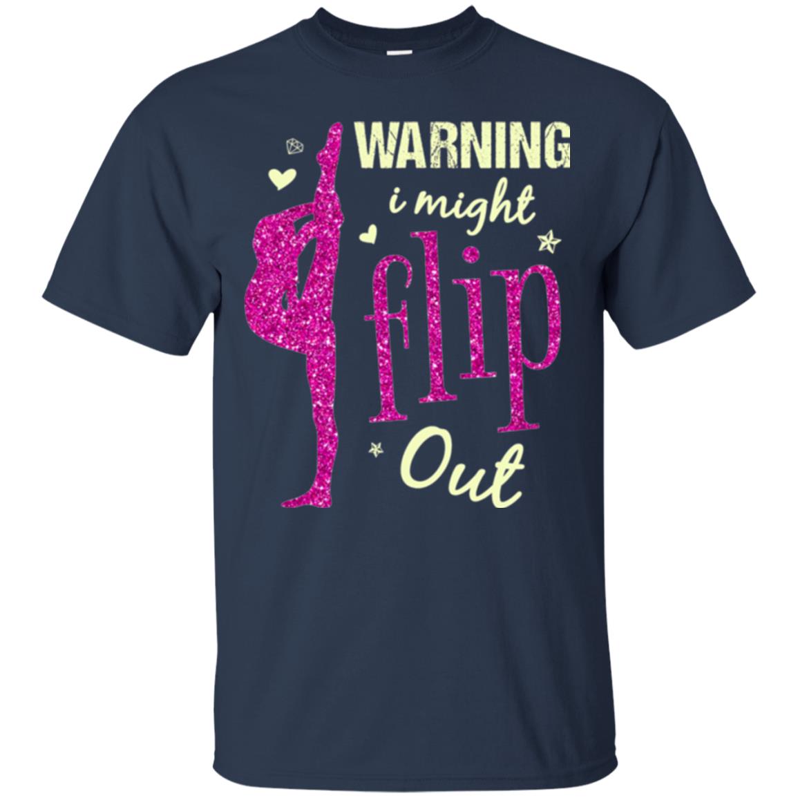 Gymnast T-shirt Warning I Might Flip Out Navy