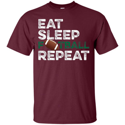 Eat Sleep Football Repeat Football Lover Shirt Maroon