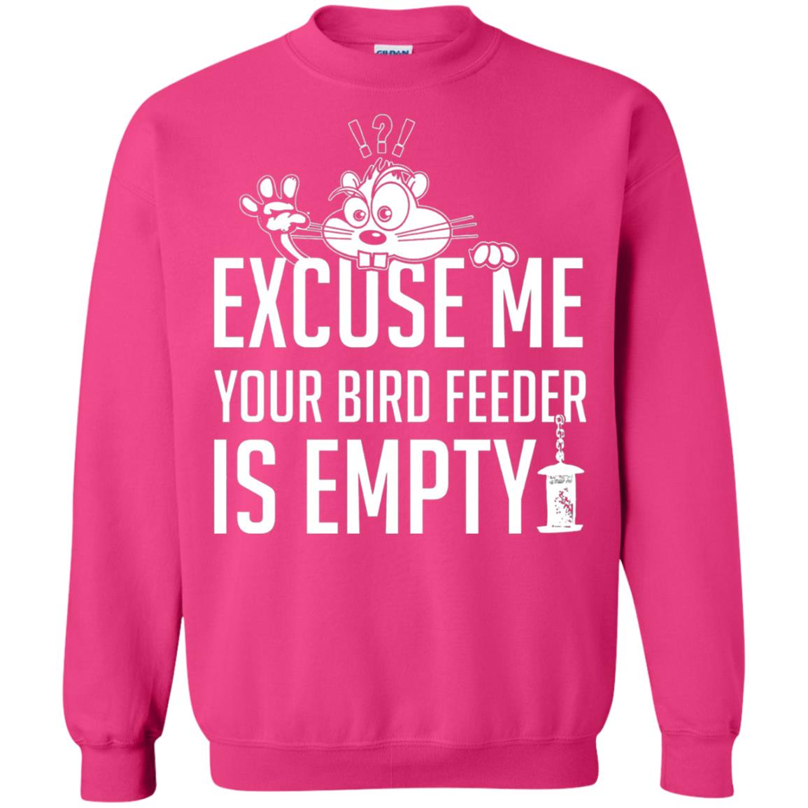 Excuse Me Your Bird Feeder Is Empty Shirt Heliconia