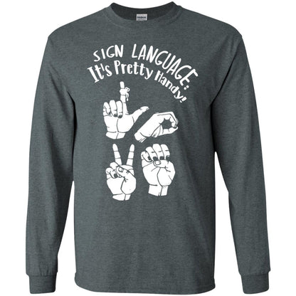 Love T-shirt Sign Language It's Pretty Handy Dark Heather