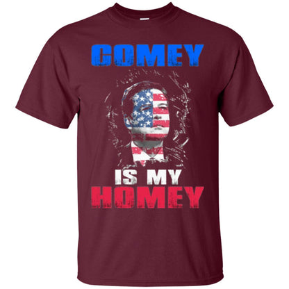 Fbi Director T-shirt Comey Is My Homey T-shirt Maroon