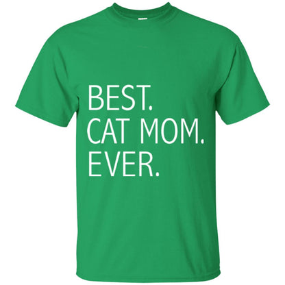 Funny Best Cat Mom Ever T-shirt Cute Cat Lady Irish Green