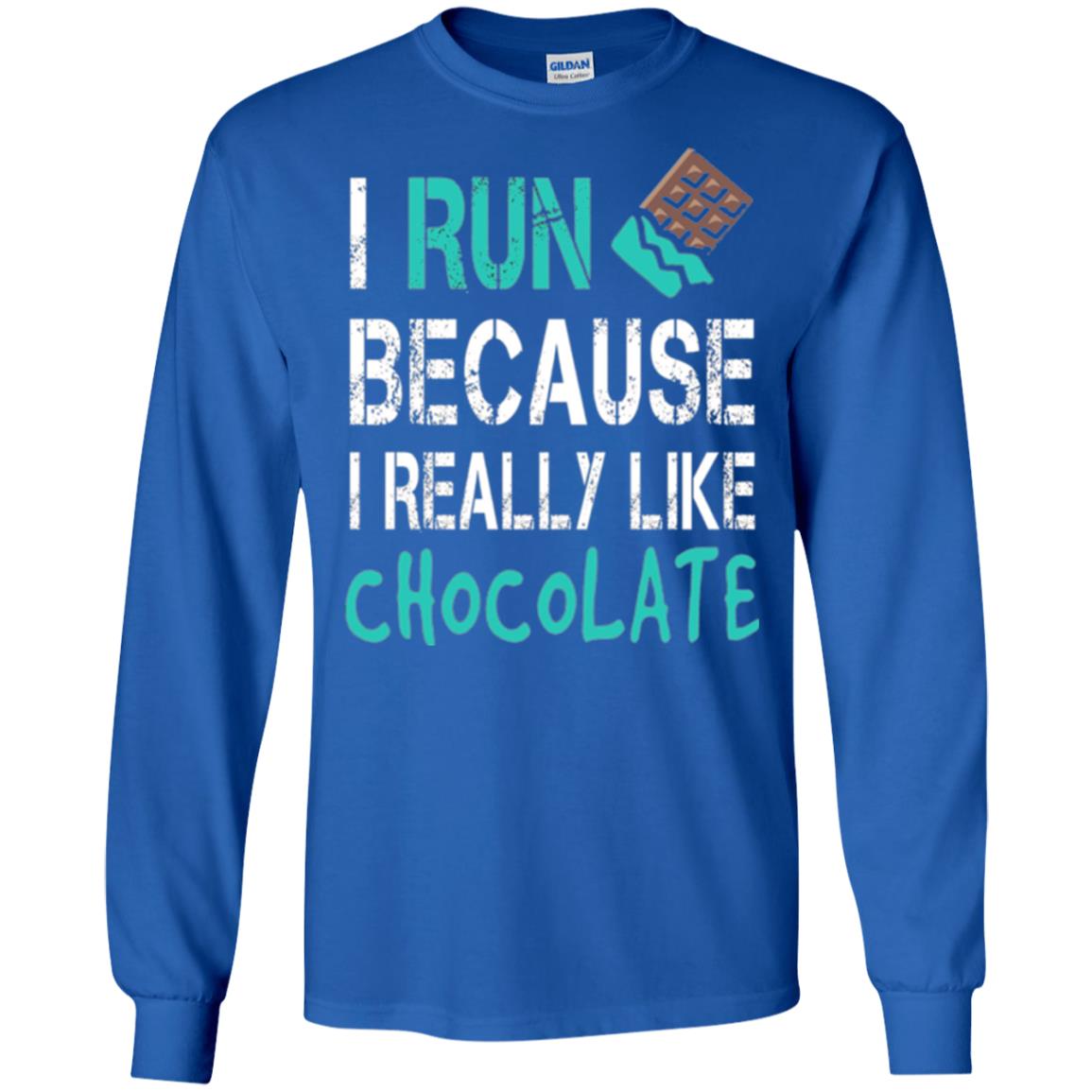 Runner T-shirt I Run Because I Really Like Chocolate Royal