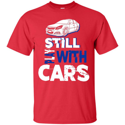 Still Play With Cars Funny Racing Driving T-shirt Red