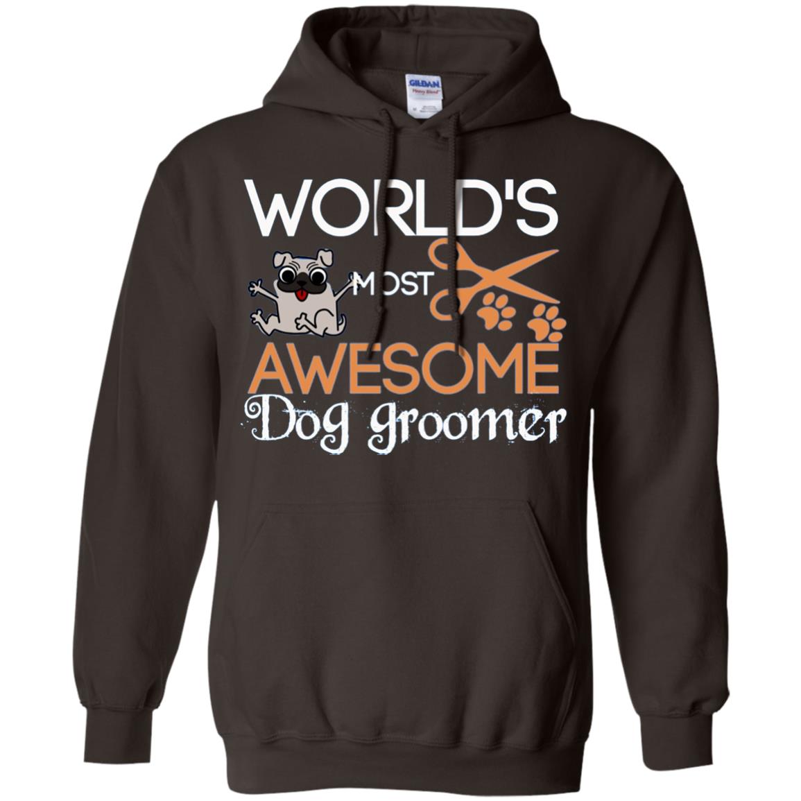 Dogs Lover Shirt World's Most Awesome Dog Groomer Dark Chocolate