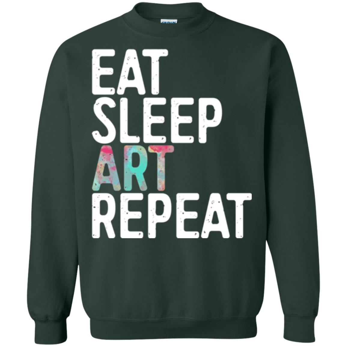 Art Lover T-shirt Eat Sleep Art Repeat Forest Green