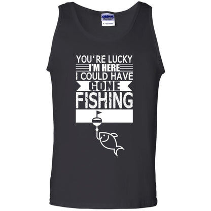 Fishing Lover T-shirt I_m Here I Could Have Gone Fishing Black